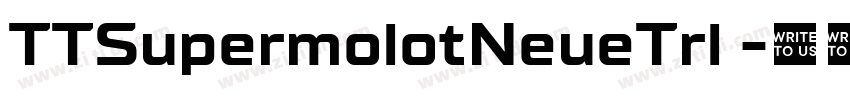 TTSupermolotNeueTrl 字体转换